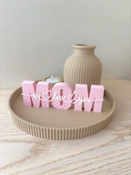 “MOM We Love You” Decoratie