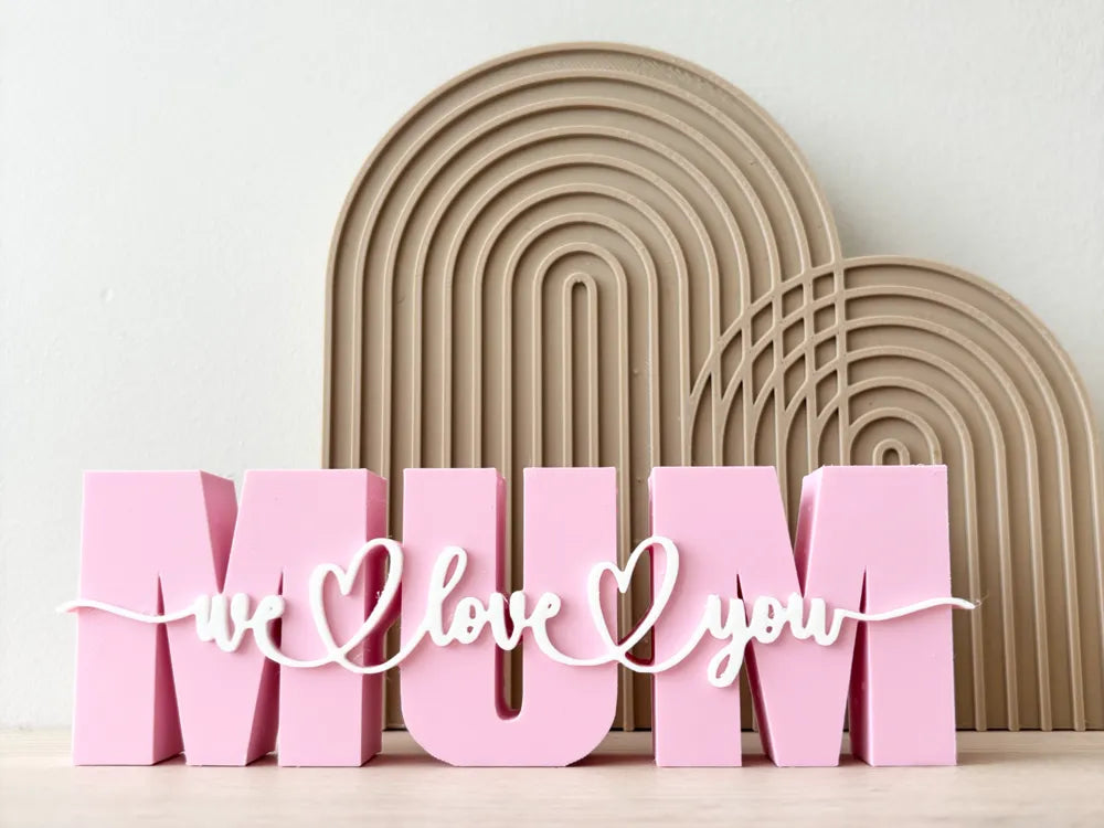 MUM We Love You” Decoratie